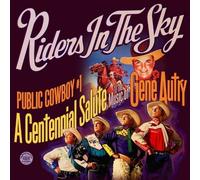 Riders in the Sky Public Cowboy #1: A Centennial Salute to Gene Autry (CD) Album
