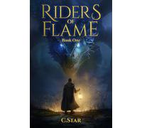 Riders of Flame: Book One: 1