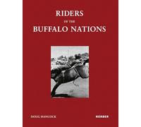 Riders of the Buffalo Nations: Doug Hancock