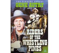Riders Of The Whistling Pines by Gene Autry