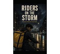 Riders on the storm