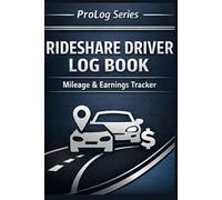 Rideshare Driver Log Book: Mileage, Fuel & Earnings Tracker for Uber, Lyft & Delivery Drivers - 6x9, 110 Pages