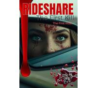 RIDESHARE: The First Kill - A Psychological Revenge Thriller (BOOK. 1)