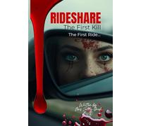 RIDESHARE: The First Kill - A Psychological Revenge Thriller (BOOK. 1)