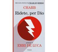 Ridete, per Dio