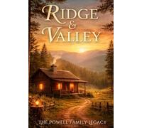 Ridge and Valley: The Powell Family Legacy