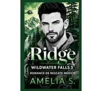 Ridge: Romance de rescate y segundas oportunidades en ciudad pequeña: 3