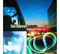 Ridgway,Stan - Snakebite-Blacktop Ballads & Fugitive Songs