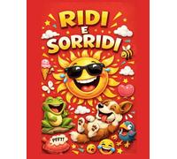 Ridi e Sorridi: Come liberare la mente con una risata a denti stretti