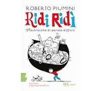 Ridi ridì. Filastrocche di parole difficili. Ediz. a colori