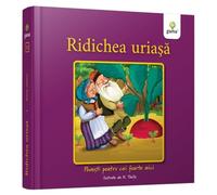 Ridichea uriasa - Povesti pentru cei foarte mici