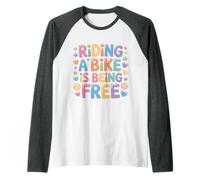 Riding A Bike Is Being Free Freedom Biker Lifestyle - Maglia con Maniche Raglan