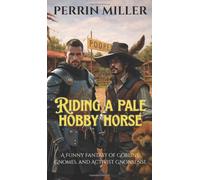 Riding a Pale Hobby Horse: A Funny Fantasy of Goblins, Gnomes, and Activist Gnonsense