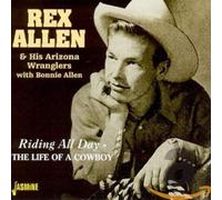 riding all day - the life of a cowboy