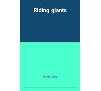 Riding giants