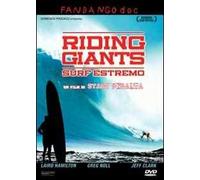Riding Giants. Surf estremo