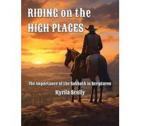 Riding on the High Places: The Importance of the Sabbath in Scriptures