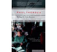 Riding the Iron Rooster: By Train Through China [Lingua Inglese]