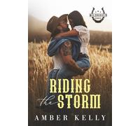 Riding the Storm: An Enemies to Lovers Small Town Romance