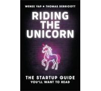 Wenee Yap Thomas Derricott Riding the Unicorn (Tascabile)