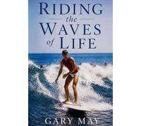 Riding The Waves Of Life