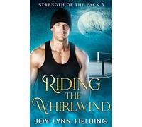 Riding the Whirlwind: MM Paranormal romance (Strength of the Pack 5)