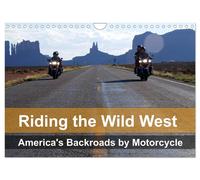 Riding the Wild West - America's Backroads by Motorcycle (Wall Calendar 2027 DIN