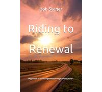 Riding to Renewal: My pursuit of spiritual growth through serving others