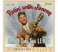 Riding with Jimmy 1947-1955-james 'baby face' lewis-Audio CD