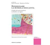 Ridisegnare la bussola educativa. Gli effetti del trauma pandemic