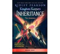 Ridley Pearson Kingdom Keepers: Inheritance The Shimmer (Copertina rigida)