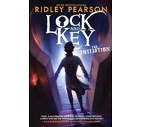 Ridley Pearson Lock and Key: The Initiation (Tascabile) Lock and Key