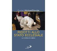 Ridotti allo stato ecclesiale. La Chiesa di Abele