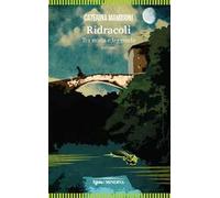 Ridracoli. Tra storia e leggenda