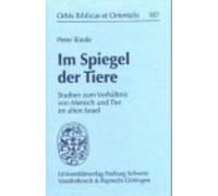 Riede P. Im Spiegel der Tiere (Copertina rigida) Orbis Biblicus et Orientalis