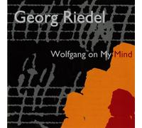 Riedel, Georg - Wolfgang On My Mind