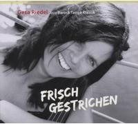 Riedel,Gesa - Frisch Gestrichen