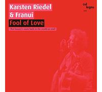Riedel/Schett/Kraler - Fool Of Love