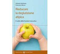 Rieducare la deglutizione atipica. Il ruolo delle funzioni esecutive