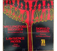 Riegger: String Quartet #2 / Moss: Elegy; Timepiece / Harris: Fantasy for Violin & Piano