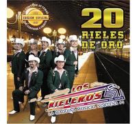 Rieleros Del Norte - 20 Rieles de Oro