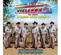 Rieleros Del Norte - En Tus Manos