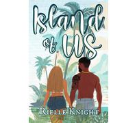 Island of Us: The Beginning of Forever