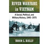 Rielly Robin L River Warfare in Vietnam (Tascabile)