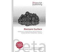 Riemann Surface: Mathematics, Complex Analysis, Bernhard Riemann, Complex Manifold, Complex Plane, Topology