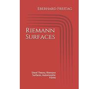 Riemann Surfaces: Sheaf Theory, Riemann Surfaces, Automorphic Forms