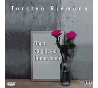 Riemann, Torsten - Doch Es Gibt Sie Immer Noch
