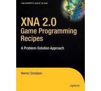Riemer Grootjans XNA 2.0 Game Programming Recipes (Tascabile)