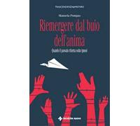 Riemergere dal buio dell'anima. Quando il passato ritorna sotto ipnosi