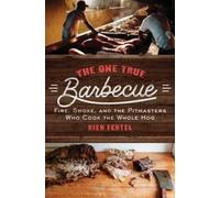 Rien Fertel The One True Barbecue (Tascabile)